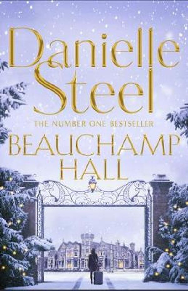 Cover Art for 9781509877683, Beauchamp Hall by Danielle Steel