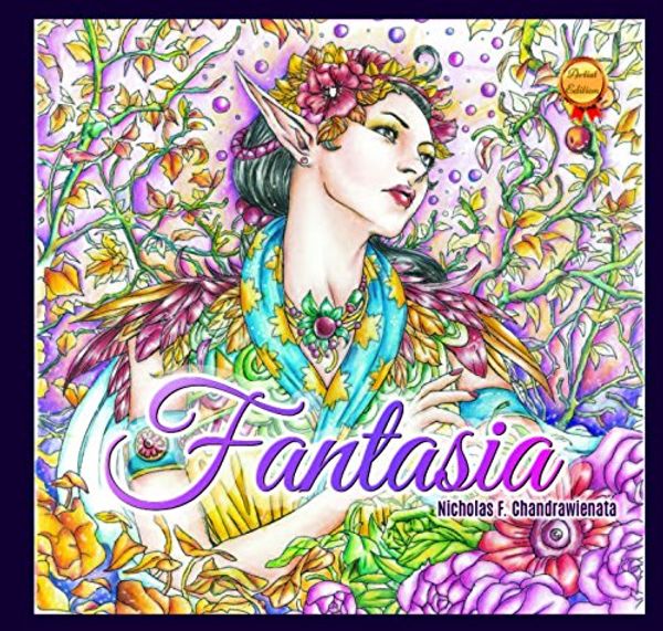 Cover Art for 9780997480795, Fantasia Adult Coloring Book - Second Edition by Nicholas F. Chandrawienata