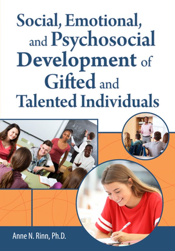 Cover Art for 9781646320042, Social, Emotional, and Psychosocial Development of Gifted and Talented Individuals by Anne N. Rinn