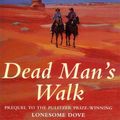 Cover Art for 9780752800714, DEAD MAN'S WALK. by Larry Mcmurtry