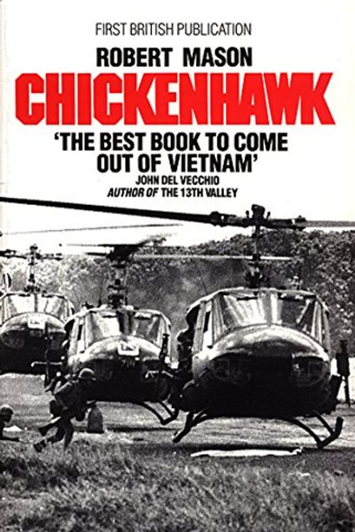 Cover Art for 8601300317151, Chickenhawk by Robert Mason