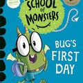 Cover Art for B09W1X2X8Y, Bug's First Day: School of Monsters by Sally Rippin