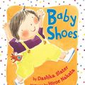 Cover Art for 9781599902739, Baby Shoes by Dashka Slater