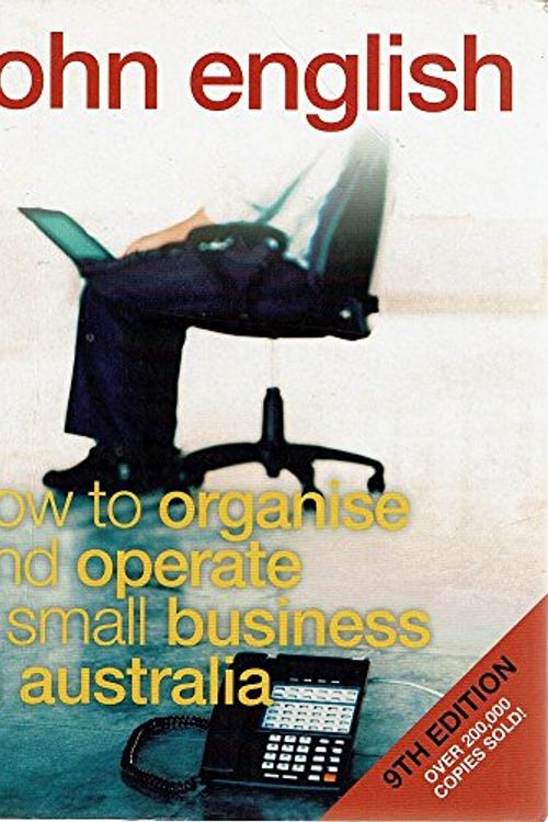 Cover Art for 9781741141221, How to Organise and Operate a Small Business in Australia by John W. English