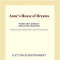 Cover Art for 9780546502527, Anne s House of Dreams (Webster's Korean Thesaurus Edition) by Inc. ICON Group International