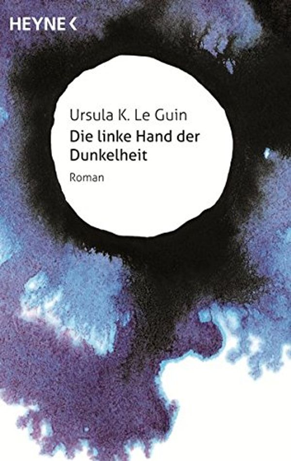 Cover Art for 9783453315945, Die linke Hand der Dunkelheit by Ursula K. Le Guin