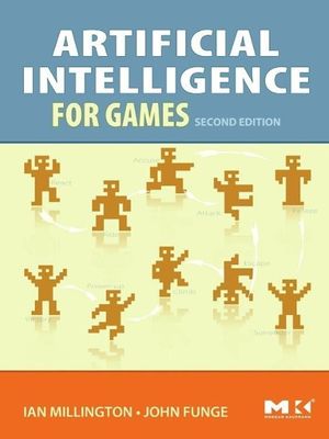 Cover Art for 9780123747310, Artificial Intelligence for Games by Ian Millington