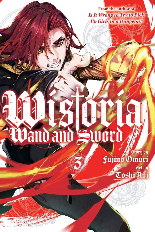 Cover Art for 9781646517428, Wistoria: Wand and Sword 3 by Toshi Aoi