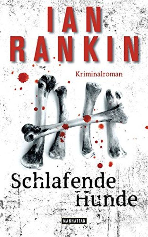 Cover Art for 9783442547234, Schlafende Hunde - Inspector Rebus 19: Kriminalroman by Ian Rankin, Jack Harvey, Lösch, Conny