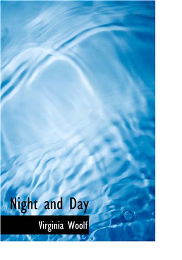 Cover Art for 9781434615657, Night and Day by Virginia Woolf