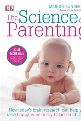 Cover Art for 9781465429780, The Science of Parenting, 2nd Edition by Margot Sunderland