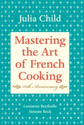 Cover Art for 9780375413407, Mastering the Art of French Cooking: Volume 1 by Julia Child