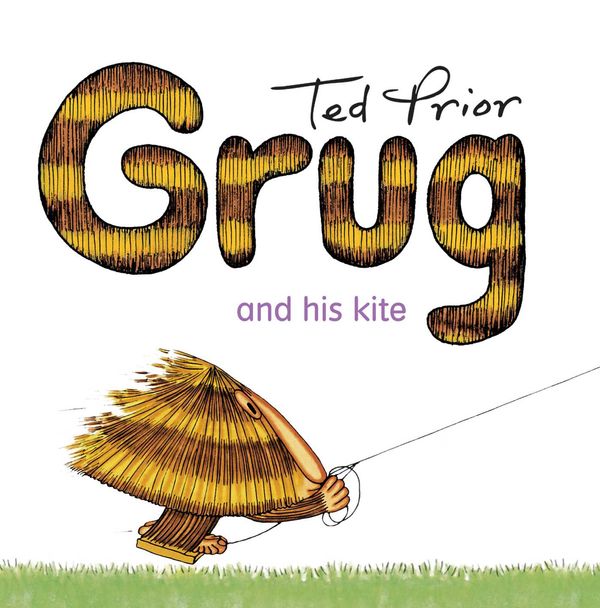 Cover Art for 9780731813964, Grug and His Kite by Ted Prior