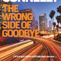Cover Art for 9781952534959, The Wrong Side of Goodbye by Michael Connelly