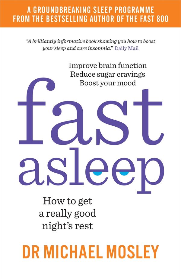 Cover Art for 9781780724201, Fast Asleep by Dr Michael Mosley