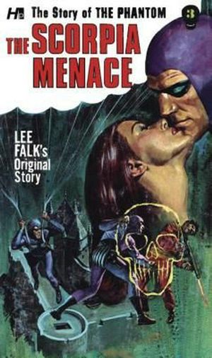 Cover Art for 9781613451229, The Phantom: The Complete Avon Novels Volume 3: The Scorpia Menace by Lee Falk