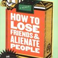 Cover Art for 9780306812279, How to Lose Friends and Alienate People by Toby Young