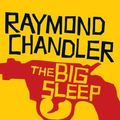 Cover Art for 8601404260933, The Big Sleep (Phillip Marlowe) by Raymond Chandler