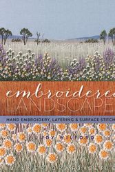 Cover Art for 9781863514743, Embroidered LandscapesHand Embroidery by Judy Wilford