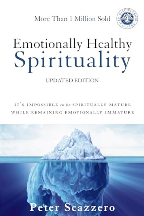 Cover Art for 0025986348458, Emotionally Healthy Spirituality: It's Impossible to Be Spiritually Mature, While Remaining Emotionally Immature by Peter Scazzero