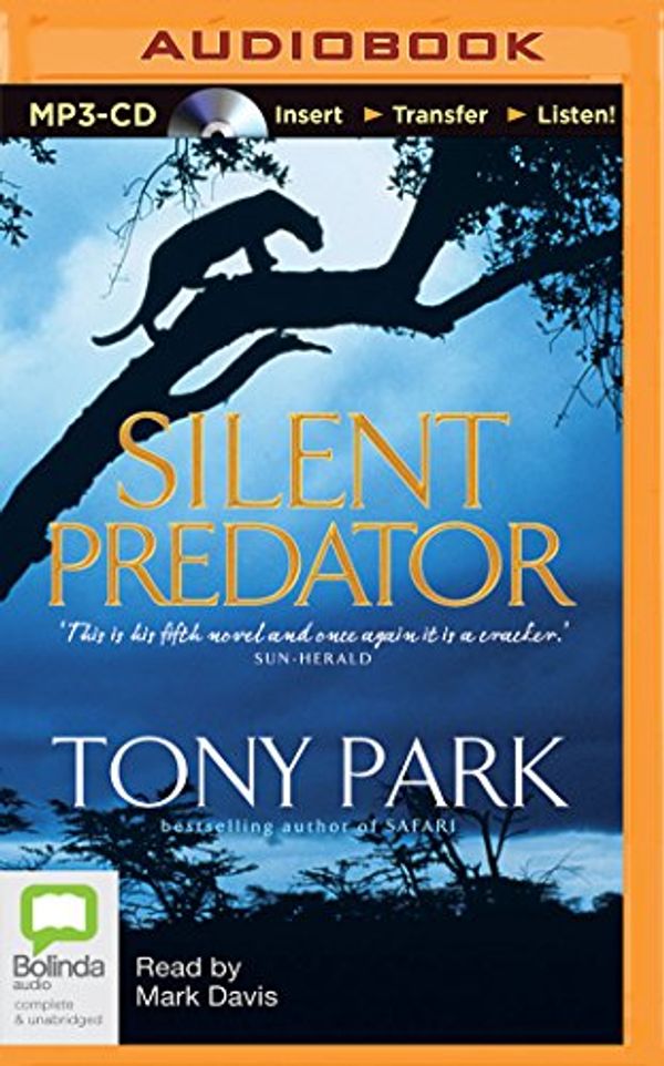 Cover Art for 9781489087768, Silent Predator by Tony Park