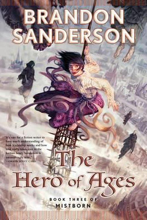 Cover Art for 9780765316899, The Hero of Ages: Mistborn Bk. 3 by Brandon Sanderson