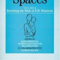 Cover Art for 9781861562715, Squiggles and Spaces: Revisiting the Work of D. W. Winnicott by Bertolini, Giannakoulas, Hernandez