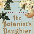 Cover Art for 9780733639395, The Botanist s Daughter by Kayte Nunn