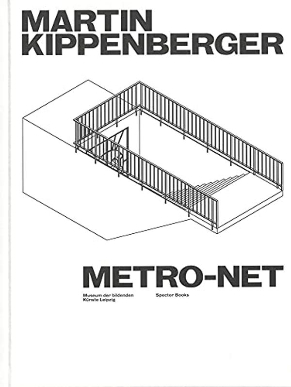 Cover Art for 9783959054850, Martin Kippenberger. METRO-Net by Hurttig Marcus Andre