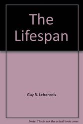 Cover Art for 9780534074708, The Lifespan by Guy R Lefrancois