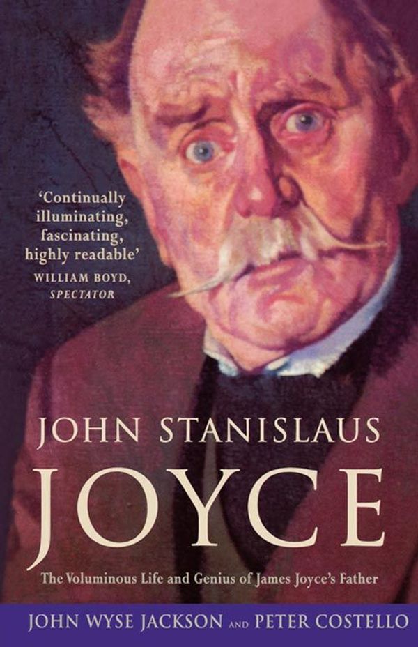 Cover Art for 9780007291953, John Stanislaus Joyce by Wyse Jackson, John