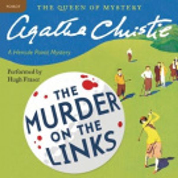 Cover Art for 9780062231536, Murder on the Links by Agatha Christie, Hugh Fraser, Agatha Christie