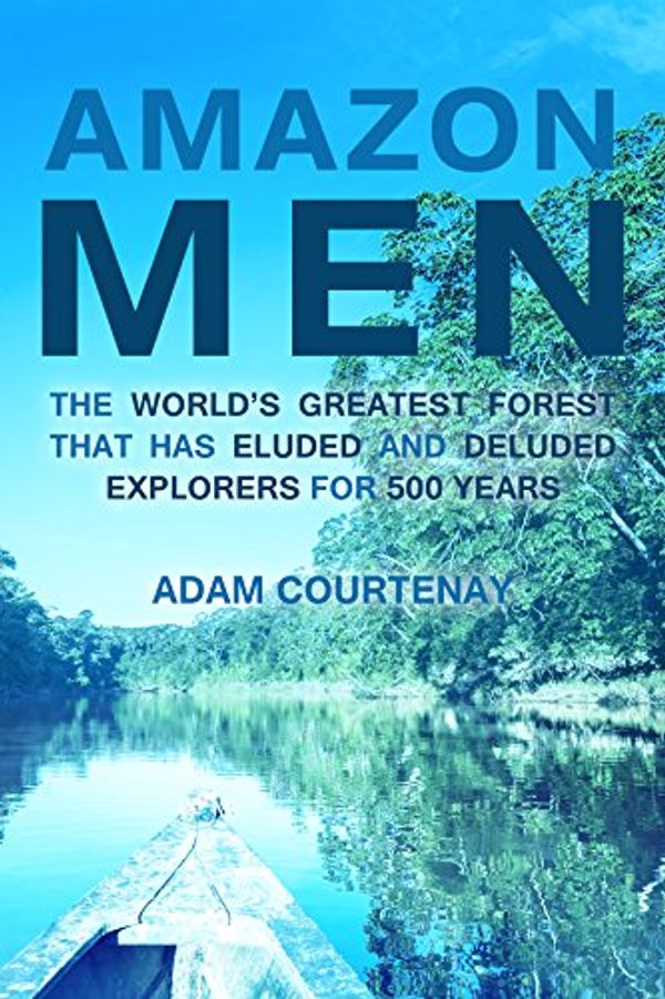 Cover Art for B010DDYRJS, Amazon Men by Adam Courtenay