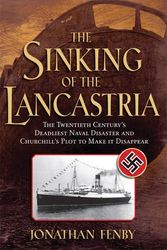 Cover Art for 9780786718344, The Sinking of the Lancastria by Jonathan Fenby