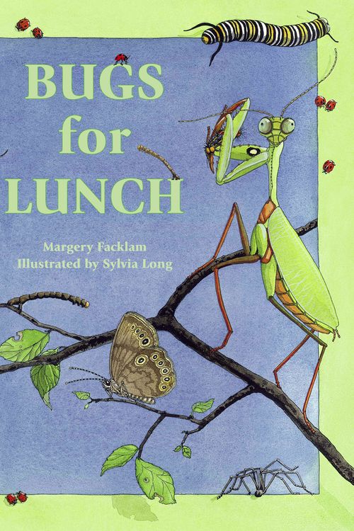 Cover Art for 9780881062724, Bugs For Lunch by Margery Facklam