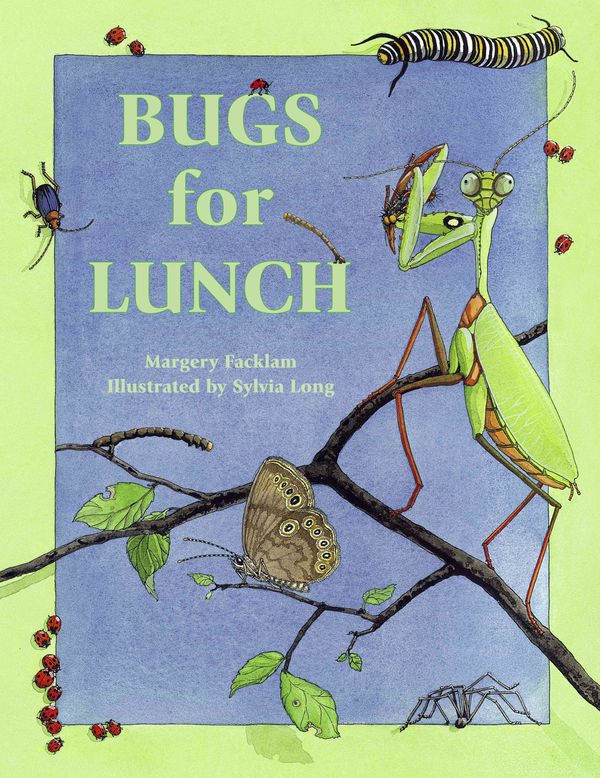 Cover Art for 9780881062724, Bugs For Lunch by Margery Facklam