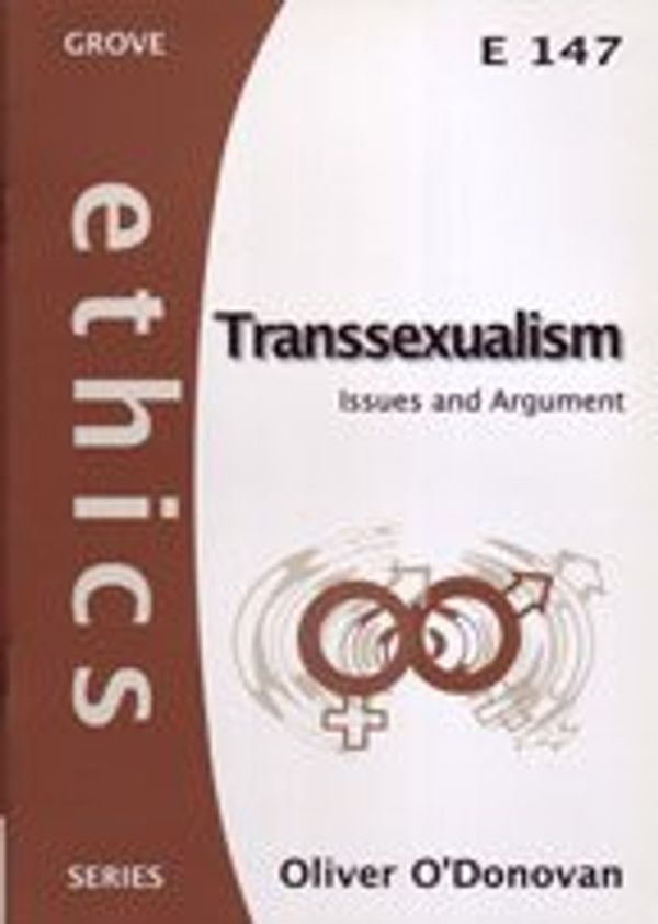 Cover Art for 9781851746699, Transsexualism: Issues and Argument by Oliver ODonovan