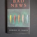 Cover Art for 9780434734535, Bad News by St. Aubyn, Edward
