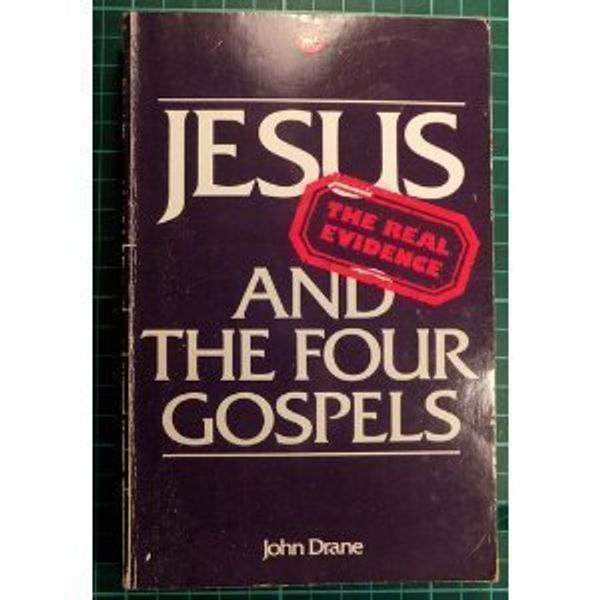 Cover Art for 9780856488474, Jesus And The Four Gospels by DRANE, JOHN W.