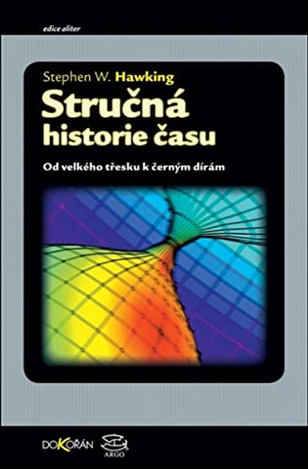 Cover Art for 9788072039463, Stručná historie času by Stephen William Hawking, Vladimír Karas