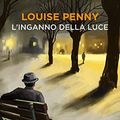 Cover Art for 9788856671858, L'inganno della luce by Louise Penny