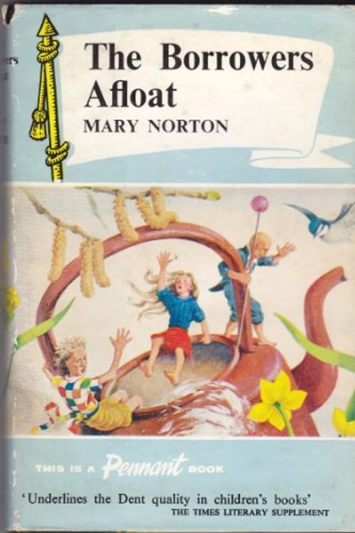 Cover Art for 9780460052306, Borrowers Afloat (Pennant Books) by Mary Norton