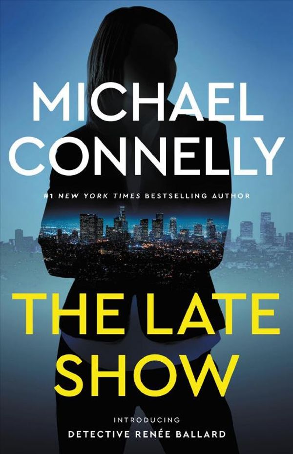 Cover Art for 9780316439923, The Late Show by Michael Connelly