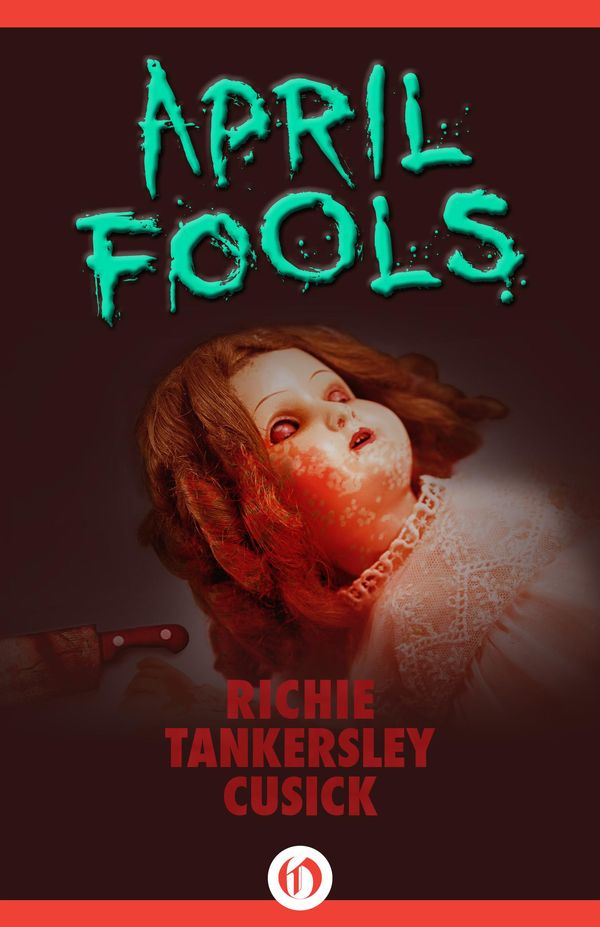 Cover Art for 9781480469051, April Fools by Richie Tankersley Cusick