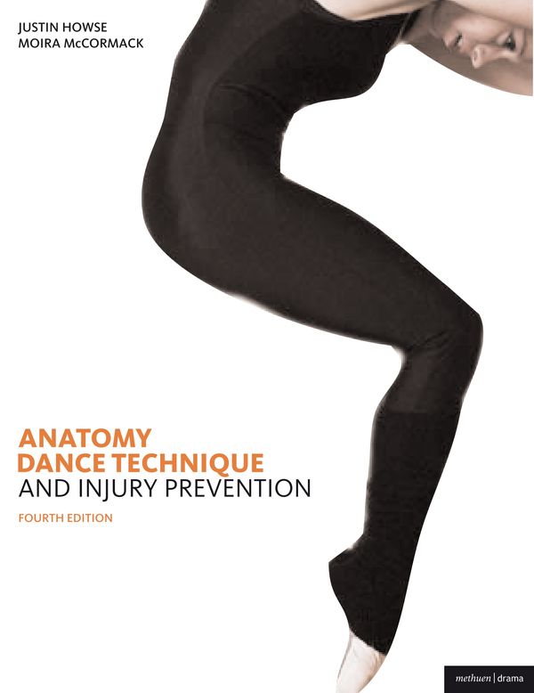 Cover Art for 9780713685329, Anatomy, Dance Technique and Injury Prevention by Justin Howse