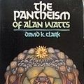 Cover Art for 9780877847243, The Pantheism of Alan Watts by David K Clark
