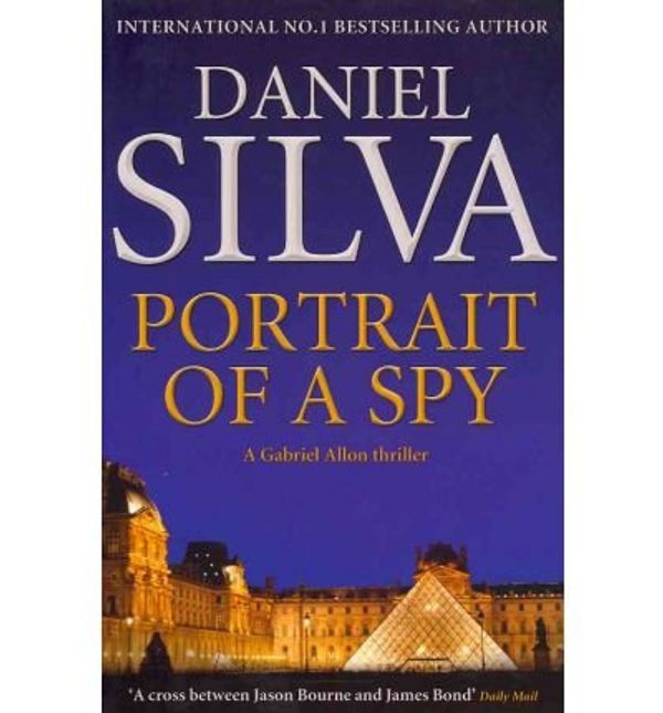 Cover Art for 9780007460434, Portrait of a Spy by Daniel Silva