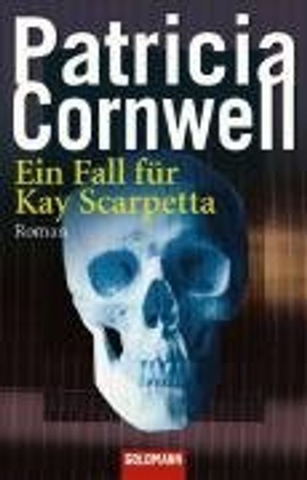 Cover Art for 9783442464166, Ein Fall für Kay Scarpetta by Patricia Cornwell