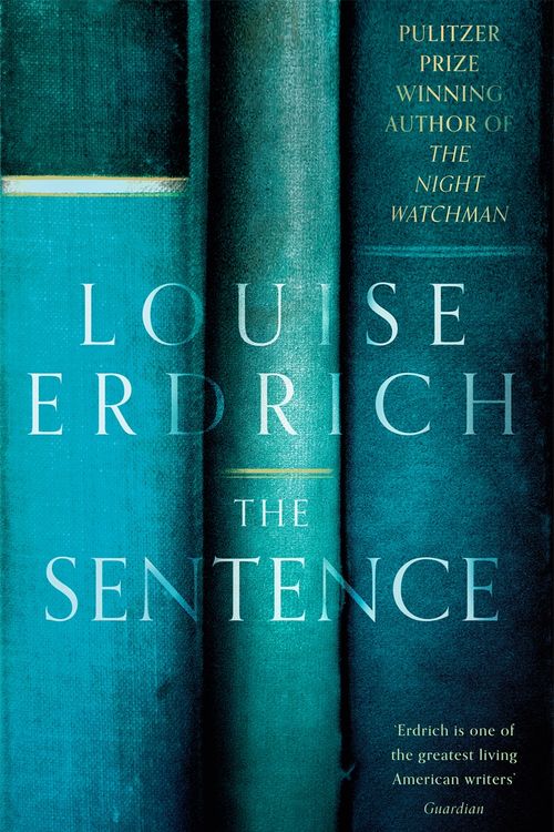 Cover Art for 9781472156990, The Sentence by Louise Erdrich