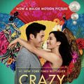 Cover Art for 9780525563761, Crazy Rich Asians (Movie Tie-In Edition) by Kevin Kwan